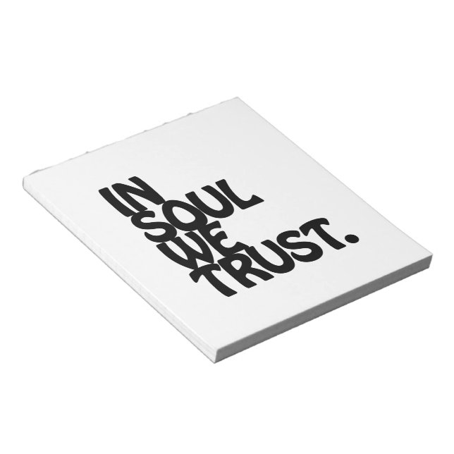 In Soul We Trust. Notepad (Angled)