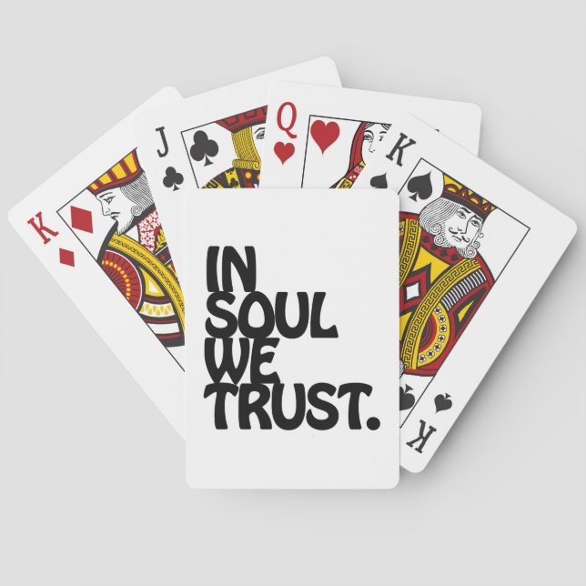 In Soul We Trust. Playing Cards (Back)