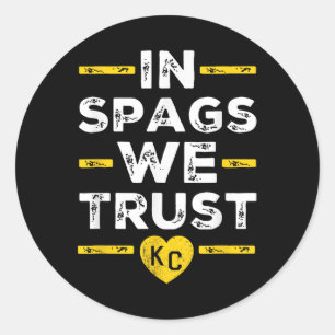 In Spags We Trust Heart Kc Spags Defence We Trust Classic Round Sticker