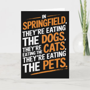 In Springfield They're Eating The Pets - Trump Har Card