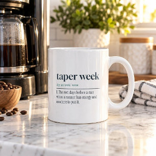 In Taper Week Please Be Patient Funny Coffee Mug