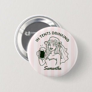 In Tents Drinking Camp Bride Bachelorette Weekend 6 Cm Round Badge