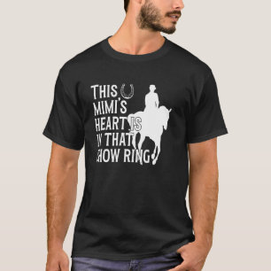 In That Show Ring Horse Show Mimi Grandma Equestri T-Shirt