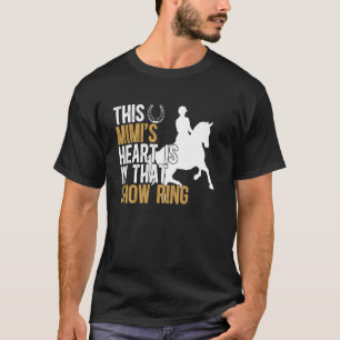 In That Show Ring Horse Show Mimi Grandma Equestri T-Shirt