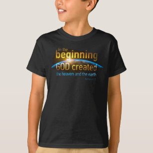 In The Beginning GOD Created Christian Faith Verse T-Shirt