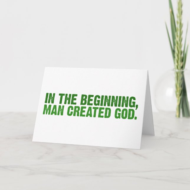 In The Beginning, Man Created God Holiday Card (Front)