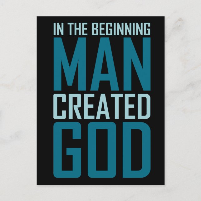 In The Beginning Man Created God Postcard (Front)