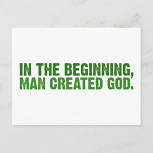 In The Beginning, Man Created God Postcard