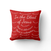 In The Blood Of Jesus Throw Pillow