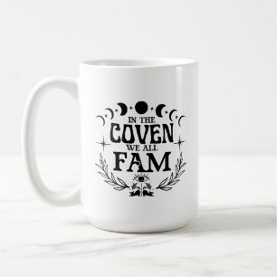 In the Coven We All Fam Shirt Coffee Mug