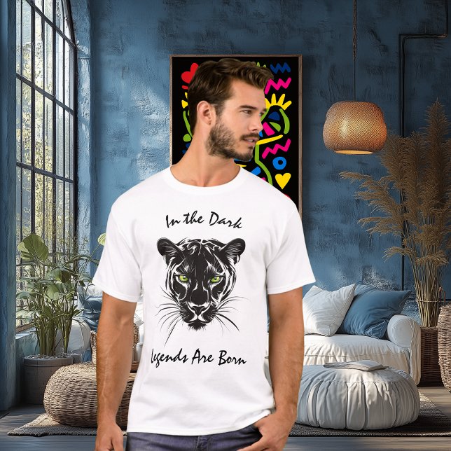 In the Dark, Legends Are Born - Fierce Panther T-Shirt (Creator Uploaded)