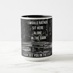 In The Dark Quote Mug