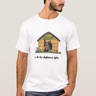 In The Doghouse T-Shirt