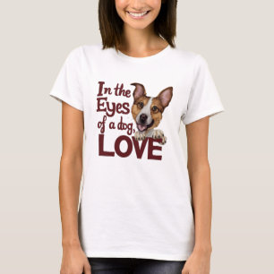 In The Eyes Of A The Dog Love T-Shirt
