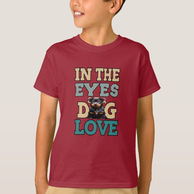 In The Eyes Of A The Dog Love T-Shirt (Front)