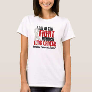 In The Fight Lung Cancer FRIEND T-Shirt