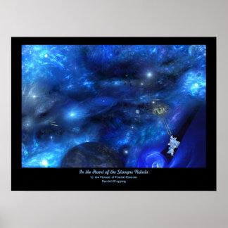 In the Heart of the Stangre Nebula Poster