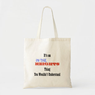 In The Heights Tote Bag