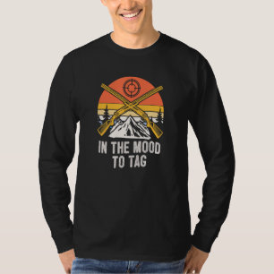 In the Mood to Tag Hobby Hunting Activities Hunter T-Shirt
