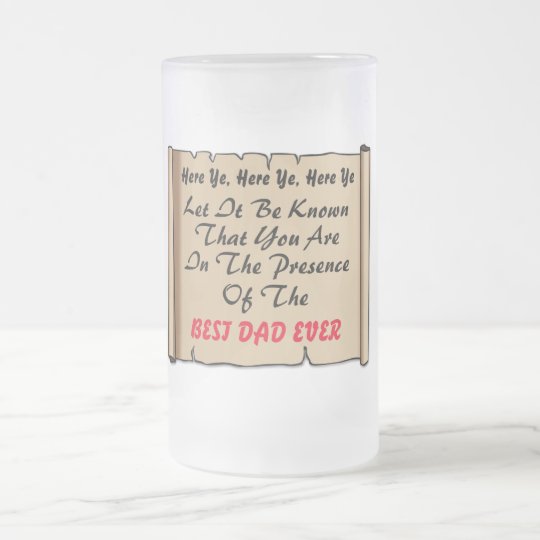 In The Presence of The Best Dad Ever - Frosted Glass Beer Mug