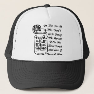 In The South We Don’t Hide Crazy We Give It Sweet Trucker Hat