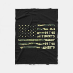 In The Streets Daddy In The Sheets Father#39;s Day Fleece Blanket