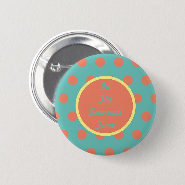 In The Summer Time Button (Aqua & Coral) (Front & Back)