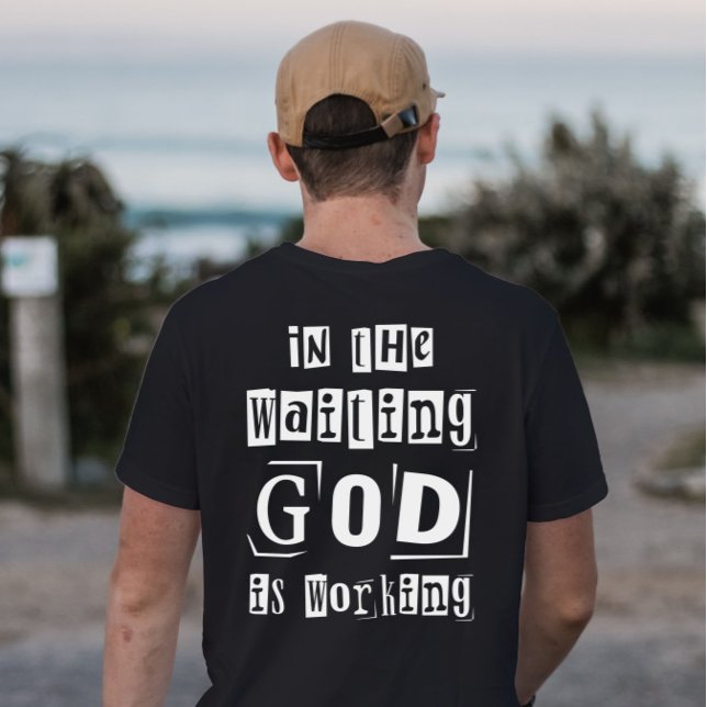In the Waiting God is working Minimalistic T-shirt (In the Waiting God is working Minimalistic T-shirt)