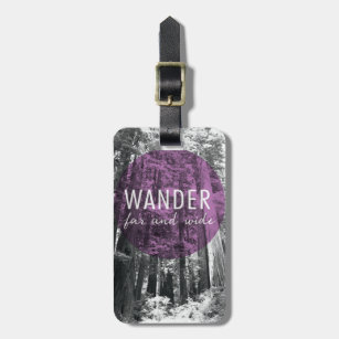 In The Woods   Wander Far and Wide Quote Luggage Tag