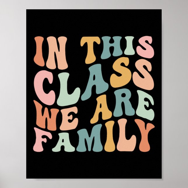 In this Class We Are Family Back To School Groovy  Poster (Front)