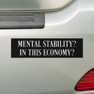 In this economy gas prices sarcastic humour bumper sticker