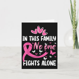 In This Family Fight Alone Breast Cancer Awareness Card