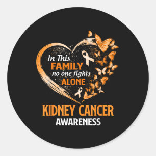 In This Family Fight Alone Kidney Cancer Butterfly Classic Round Sticker