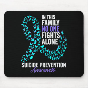 In This Family Fight Alone Suicide Prevention Week Mouse Pad