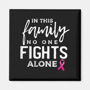 In This Family Fights Alone Breast Cancer Gift Magnet