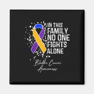 In This Family Fights Alone Shirt Bladder Cancer Magnet