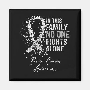 In This Family Fights Alone Shirt Brain Cancer Magnet