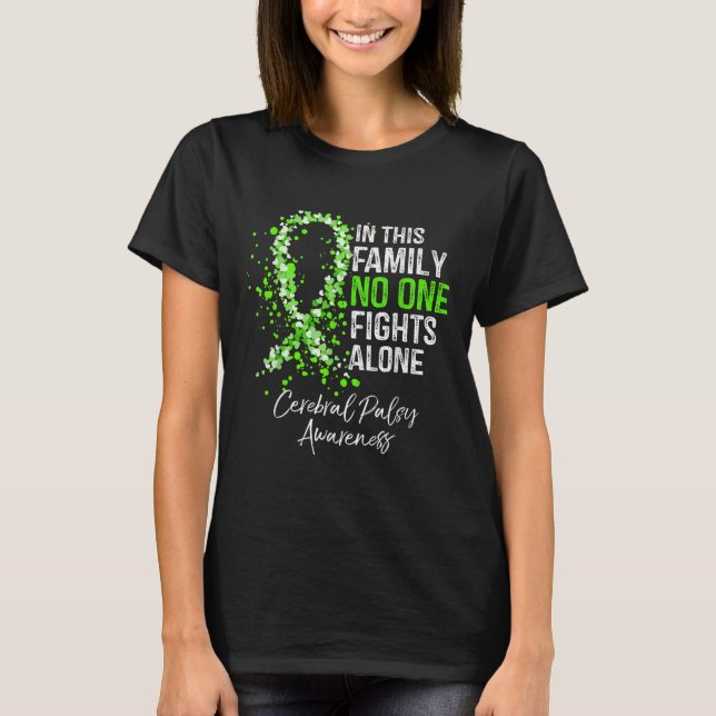 In This Family Fights Alone Shirt Cerebral Palsy  (Front)