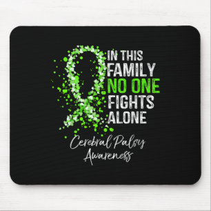 In This Family Fights Alone Shirt Cerebral Palsy Mouse Pad