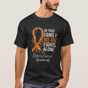 In This Family Fights Alone Shirt Kidney Cancer