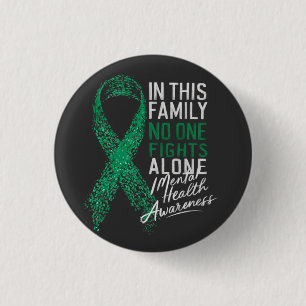 In This Family No One Fights Alone Mental Health 3 Cm Round Badge