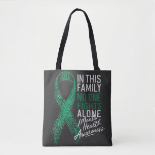 In This Family No One Fights Alone Mental Health Tote Bag