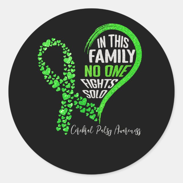 In This Family No One Fights Solo Cerebral Palsy G Classic Round Sticker (Front)