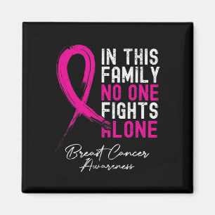 In This Family Nobody Fight Alone Breast Cancer Aw Magnet