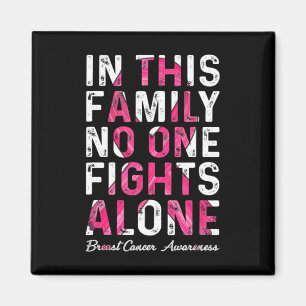 In This Family Nobody Fight Alone Breast Cancer Aw Magnet