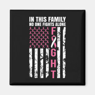 In This Family Nobody Fight Alone Breast Cancer Aw Magnet