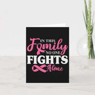 In This Family Nobody Fight Alone Breast Cancer Pi Card
