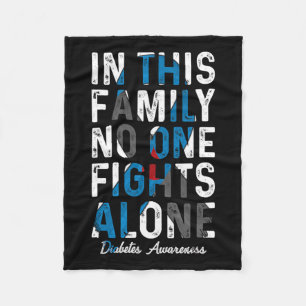In This Family Nobody Fight Alone Diabetes Awarene Fleece Blanket