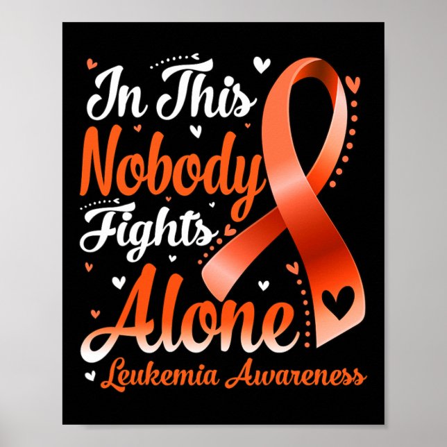 In This Family Nobody Fight Alone Leukaemia Awaren Poster (Front)