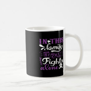 In This Family Nobody Fight Alone Pancreatic Canc Coffee Mug